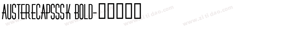 AustereCapsSSK Bold字体转换